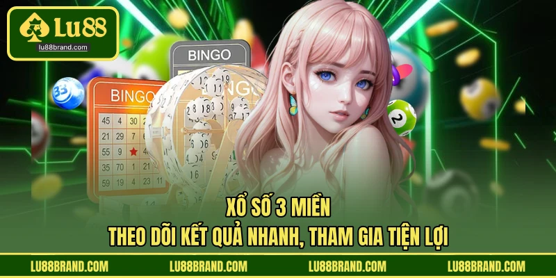 Xổ Số 3 Miền - Theo Dõi Kết Quả Nhanh, Tham Gia Tiện Lợi